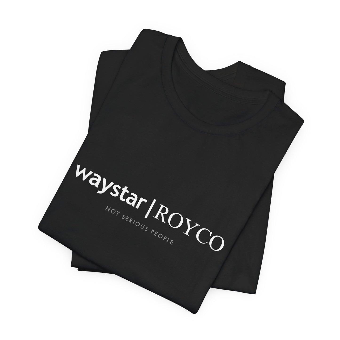 Waystar Royco "Not Serious People" — Inspired by Succession