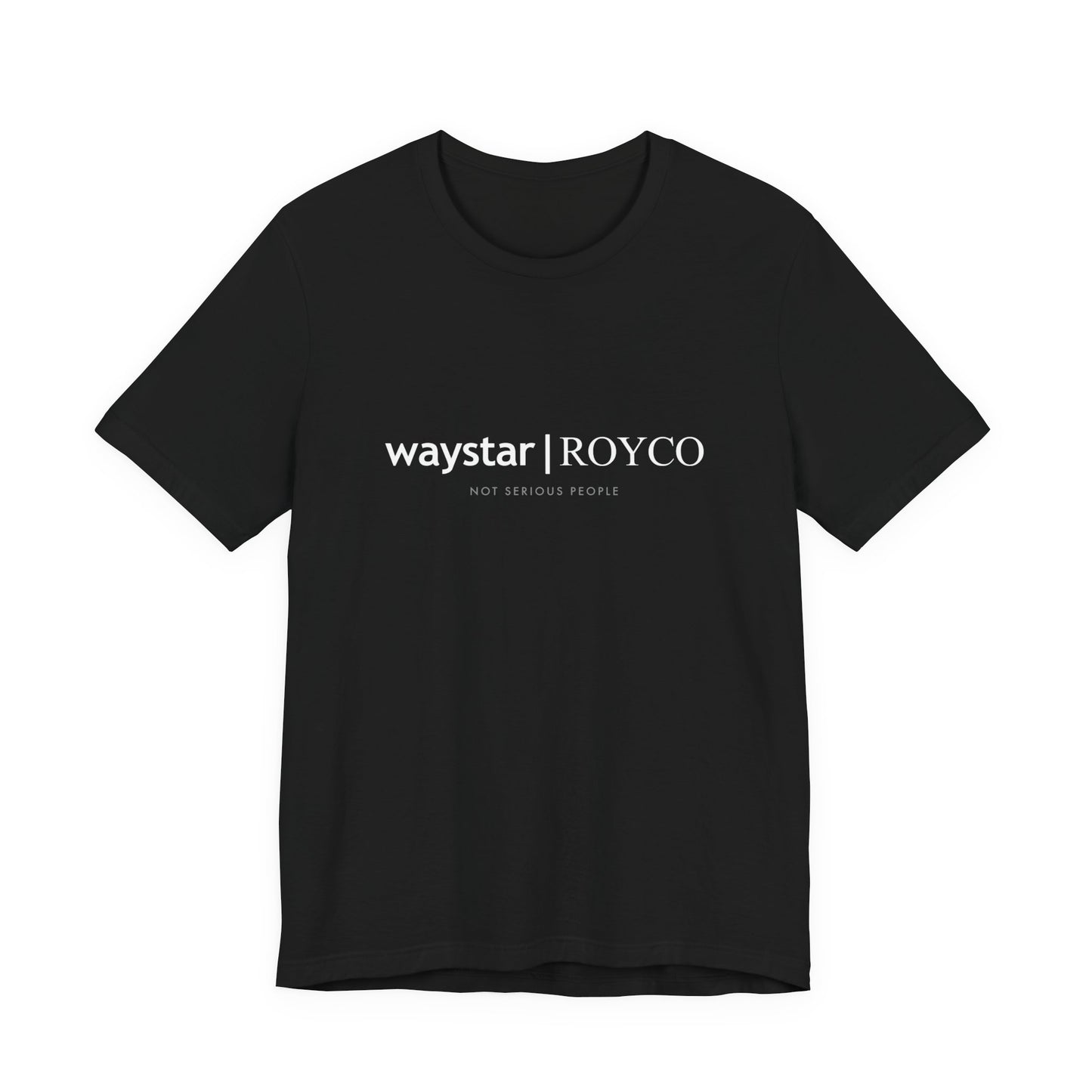 Waystar Royco "Not Serious People" — Inspired by Succession