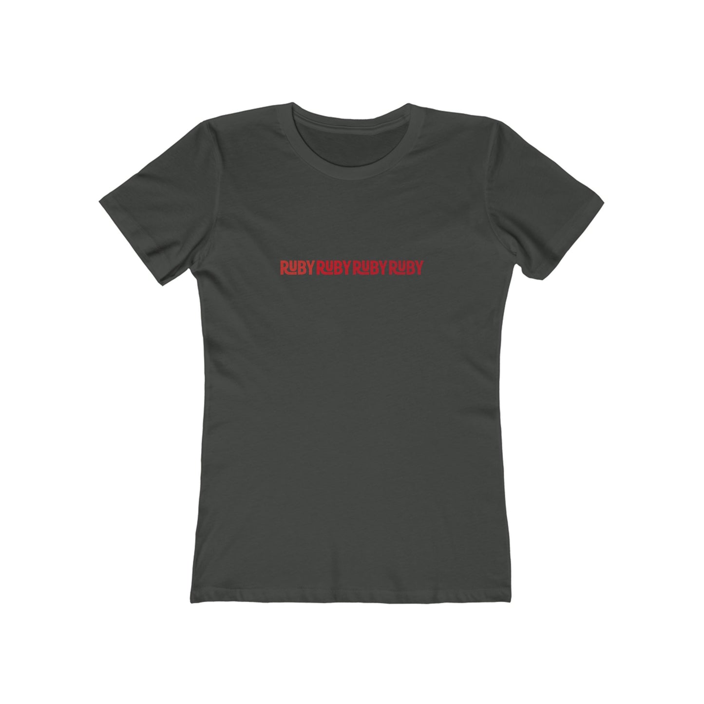 Ruby Ruby Ruby Ruby (women's fitted cut)