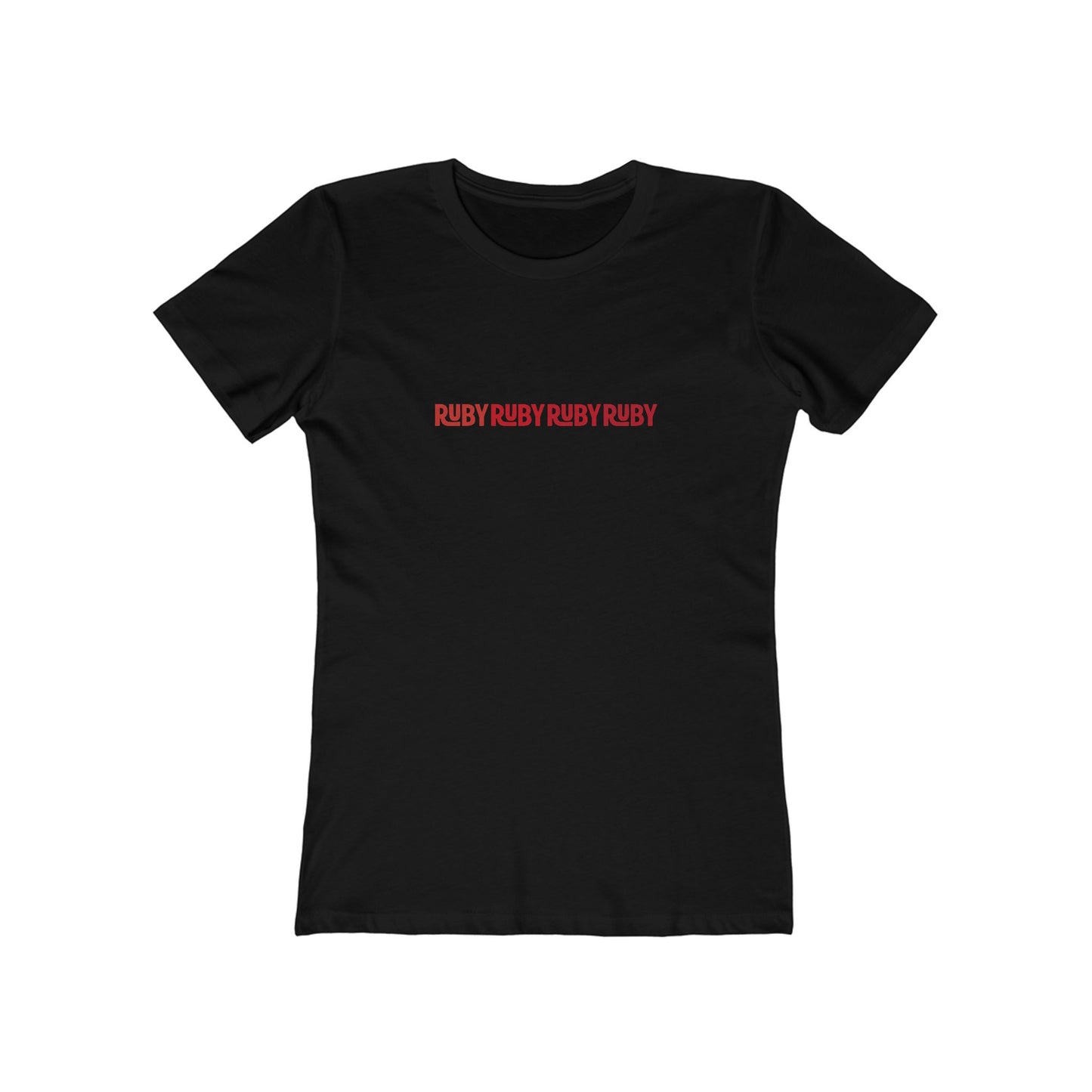 Ruby Ruby Ruby Ruby (women's fitted cut)