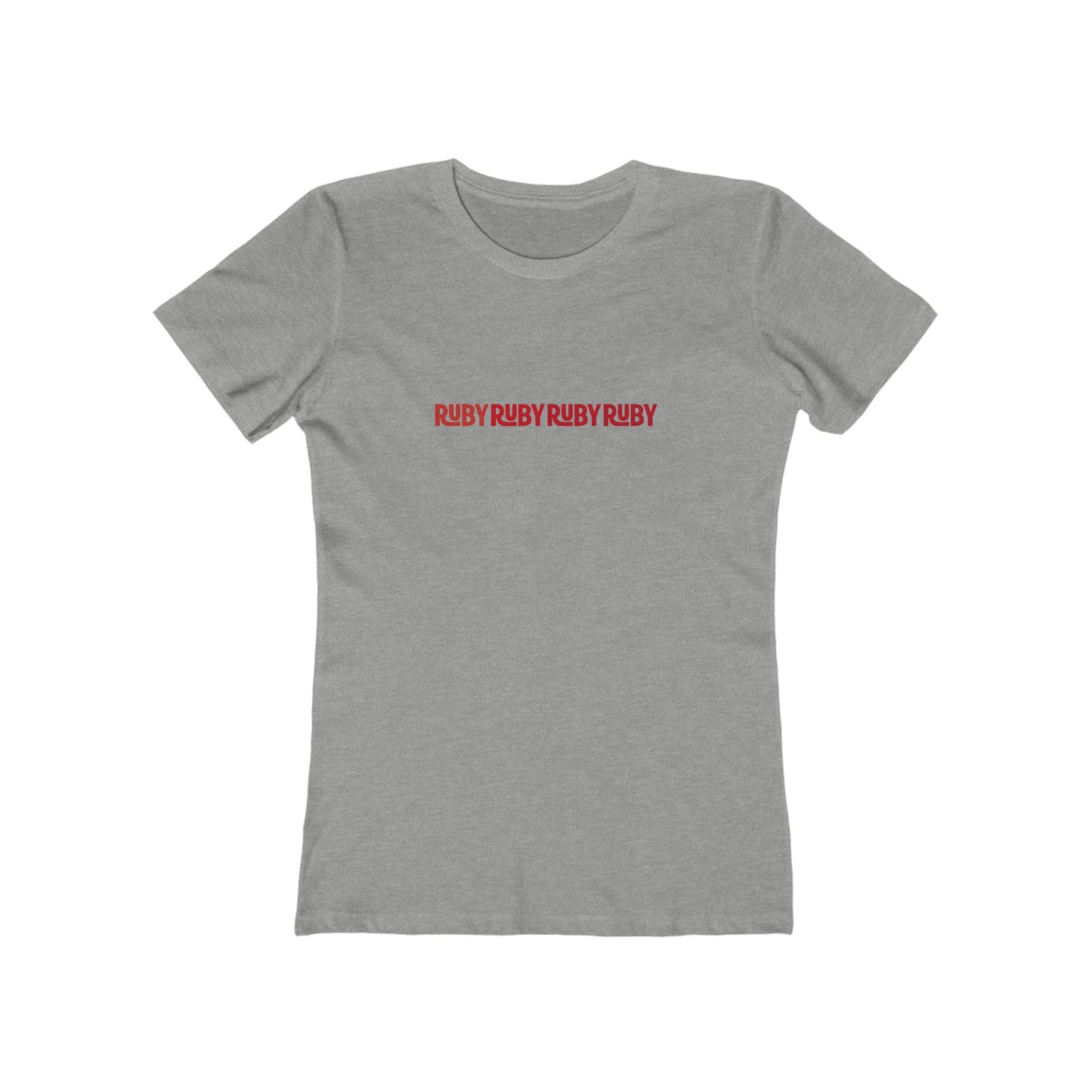 Ruby Ruby Ruby Ruby (women's fitted cut)