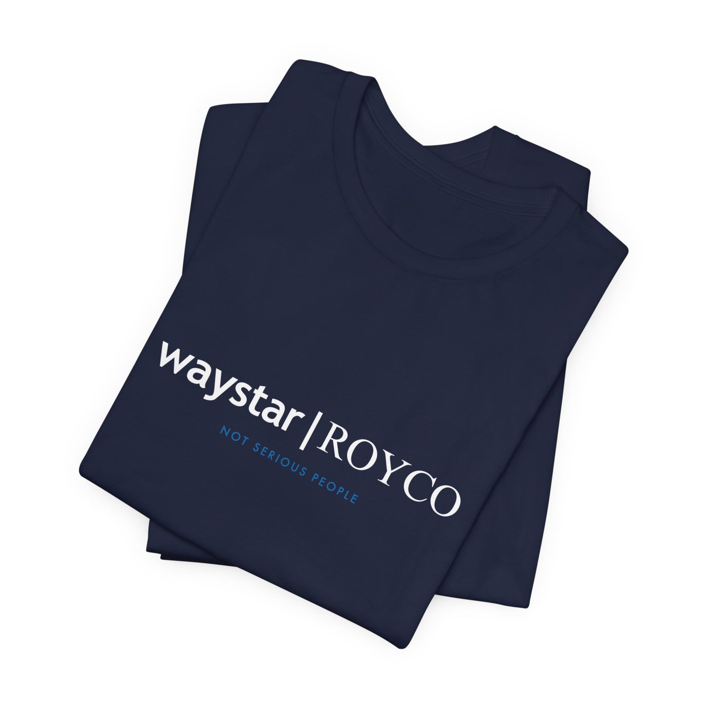 Waystar Royco "Not Serious People" — Inspired by Succession